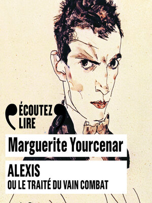 cover image of Alexis ou le Traité du Vain Combat